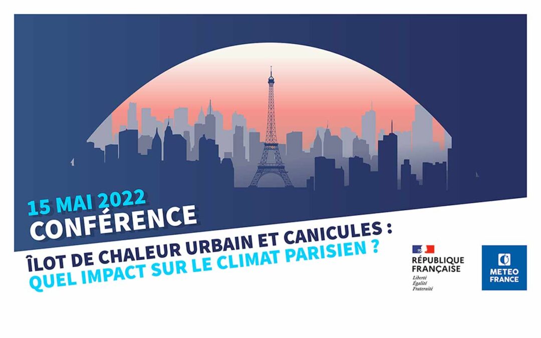 MÉTÉO-FRANCE | Îlot de chaleur urbain et canicules : quel impact sur le climat parisien ?